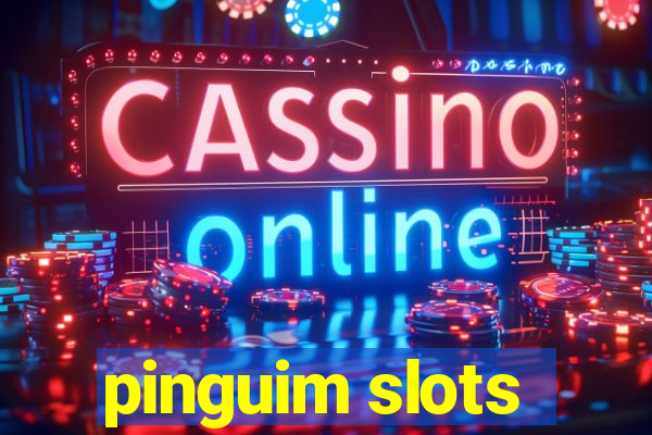 pinguim slots